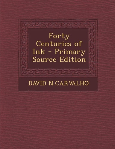 Forty Centuries of Ink