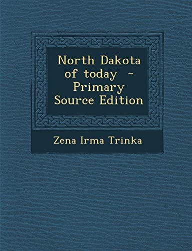 North Dakota of Today