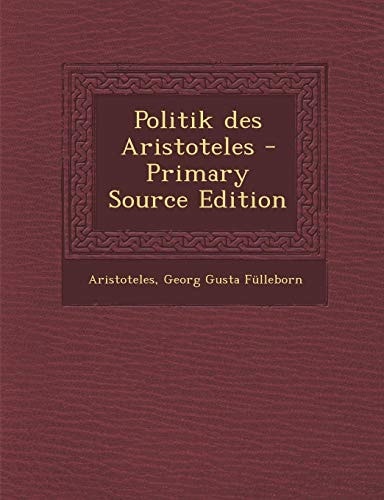 Politik Des Aristoteles - Primary Source Edition (German Edition)