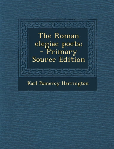 Roman Elegiac Poets;