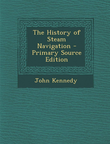 The History of Steam Navigation