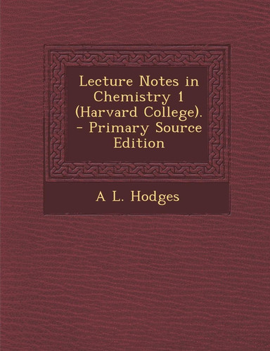 Lecture Notes in Chemistry 1 (Harvard College).