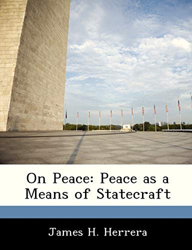 On Peace: Peace as a Means of Statecraft