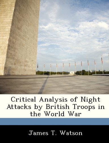 Critical Analysis of Night Attacks by British Troops in the World War