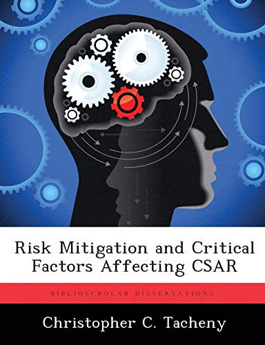 Risk Mitigation and Critical Factors Affecting CSAR