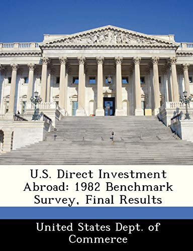 U.S. Direct Investment Abroad: 1982 Benchmark Survey, Final Results