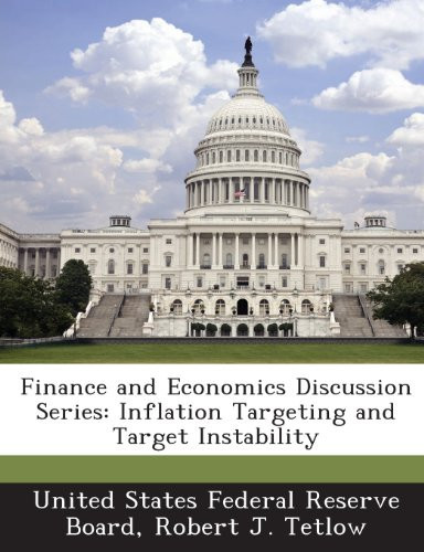 Finance and Economics Discussion Series: Inflation Targeting and Target Instability