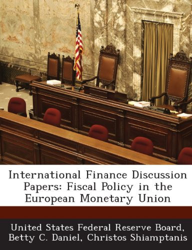 International Finance Discussion Papers: Fiscal Policy in the European Monetary Union