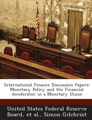 International Finance Discussion Papers: Monetary Policy and the Financial Accelerator in a Monetary Union
