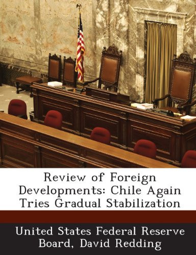 Review of Foreign Developments: Chile Again Tries Gradual Stabilization