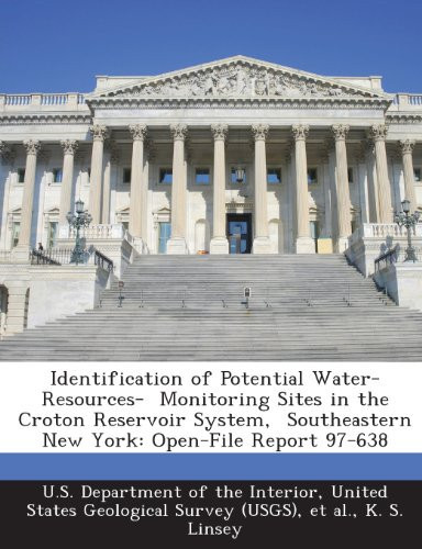 Identification of Potential Water-Resources- Monitoring Sites in the Croton Reservoir System, Southeastern New York: Open-File Report 97-638