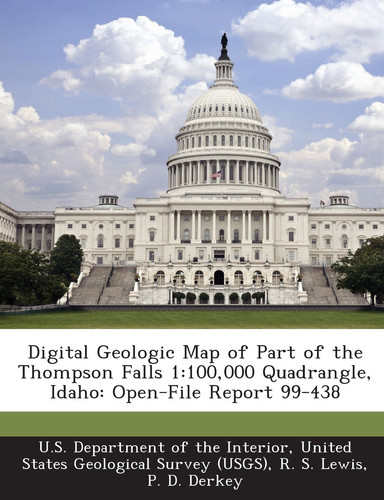 Digital Geologic Map of Part of the Thompson Falls 1: 100,000 Quadrangle, Idaho: Open-File Report 99-438