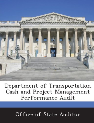 Department of Transportation Cash and Project Management Performance Audit