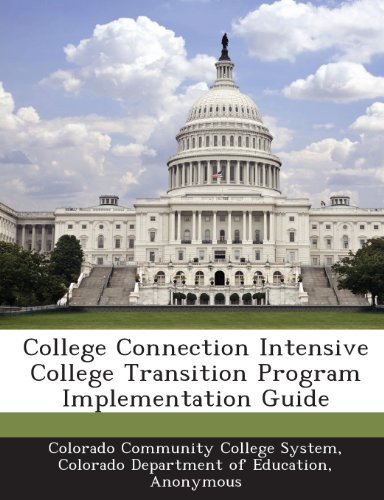 College Connection Intensive College Transition Program Implementation Guide