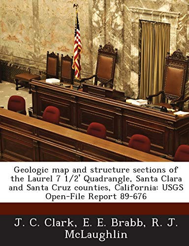 Geologic map and structure sections of the Laurel 7 1/2' Quadrangle, Santa Clara and Santa Cruz counties, California: USGS Open-File Report 89-676