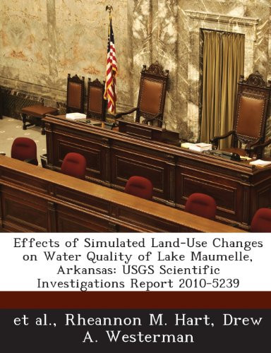 Effects of Simulated Land-Use Changes on Water Quality of Lake Maumelle, Arkansas: USGS Scientific Investigations Report 2010-5239