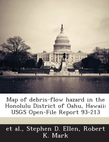 Map of Debris-Flow Hazard in the Honolulu District of Oahu, Hawaii: Usgs Open-File Report 93-213