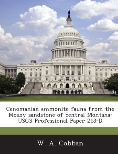 Cenomanian Ammonite Fauna from the Mosby Sandstone of Central Montana: USGS Professional Paper 243-D
