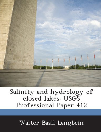 Salinity and Hydrology of Closed Lakes: Usgs Professional Paper 412