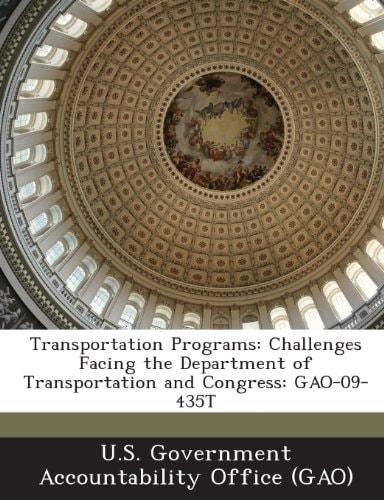 Transportation Programs: Challenges Facing the Department of Transportation and Congress