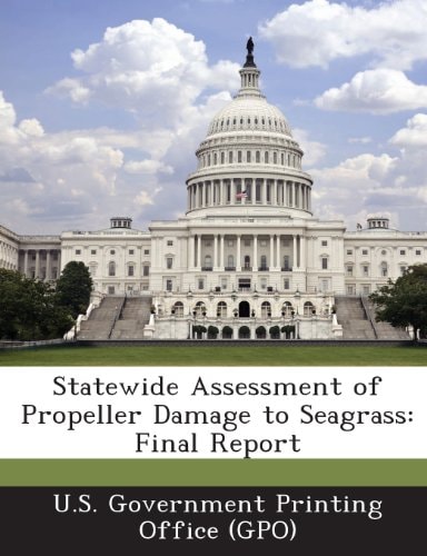 Statewide Assessment of Propeller Damage to Seagrass Final Report