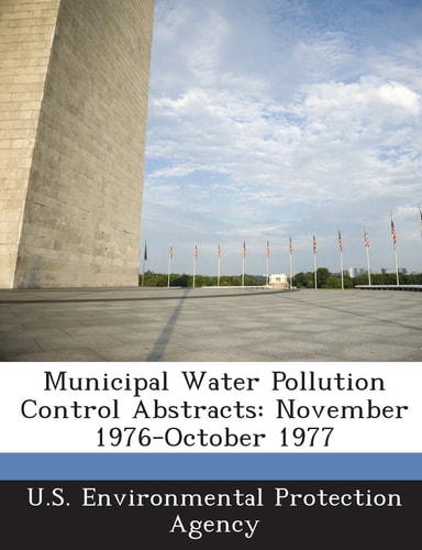 Municipal Water Pollution Control Abstracts November 1976-October 1977