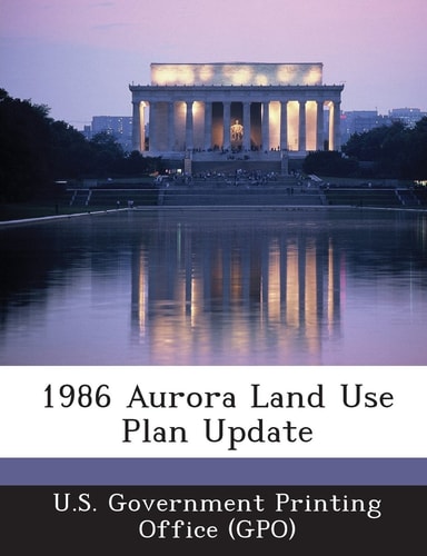 1986 Aurora Land Use Plan Update