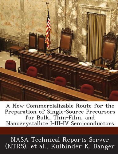 A New Commercializable Route for the Preparation of Single-Source Precursors for Bulk, Thin-Film, and Nanocrystallite I-Iii-Iv Semiconductors