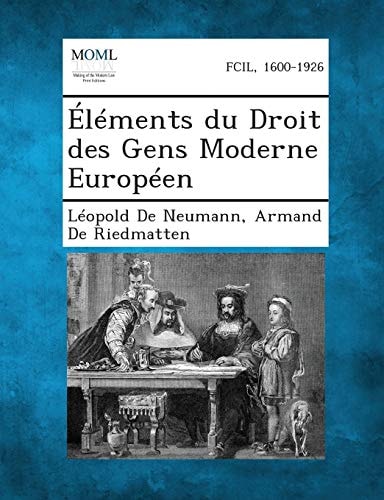 Éléments Du Droit Des Gens Moderne Européen