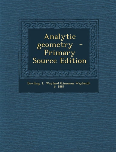 Analytic Geometry - Primary Source Edition