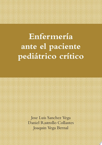 Enfermería ante el paciente pediátrico crítico