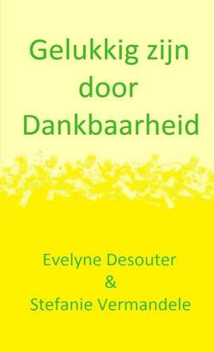 Gelukkig zijn door Dankbaarheid