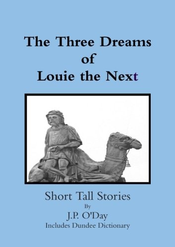 The Three Dreams of Louie the Next