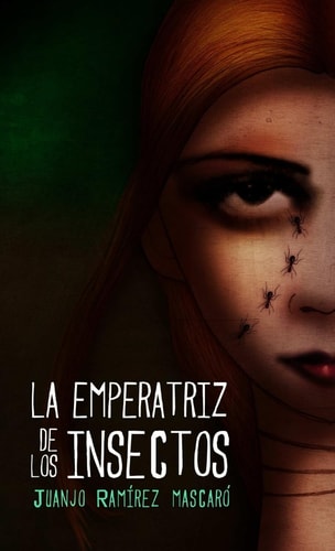 La Emperatriz de Los Insectos