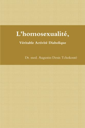 L' Homosexualité, Véritable Activité Diabolique