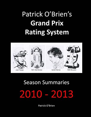 Patrick O'Brien's Grand Prix Rating System Season Summaries 2010-2013