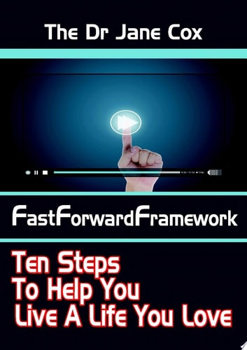 The Dr Jane Cox FastForwardFramework
