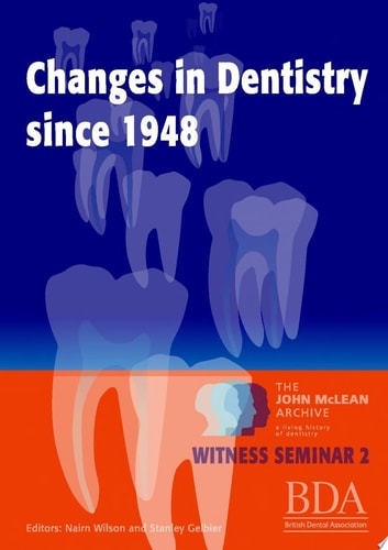 The Changes in Dentistry Since 1948