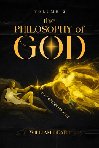 The Philosophy Of God Volume-02: The Genesis Project