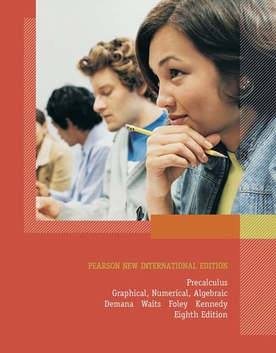 Precalculus Graphical, Numerical, Algebraic