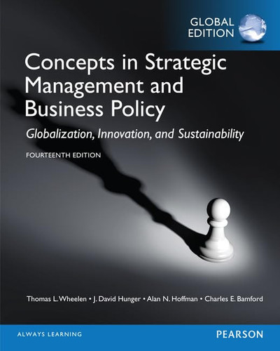 Concepts in Strategic Management and Business Policy Globalization, Innovation, and Sustainability