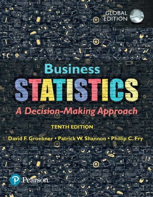 Business Statistics: A Decision Making Approach, Global Edition