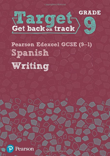 Target Grade 9 Writing Edexcel GCSE (9-1) Spanish Workbook