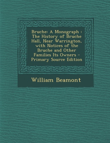 Bruche A Monograph