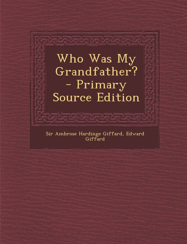 Who Was My Grandfather? - Primary Source Edition