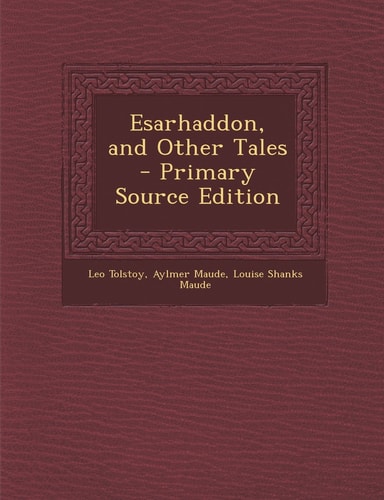 Esarhaddon, and Other Tales - Primary Source Edition