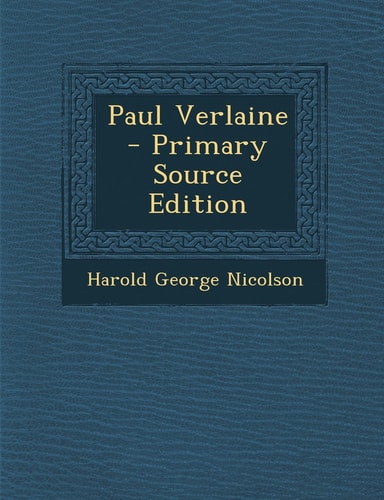 Paul Verlaine - Primary Source Edition