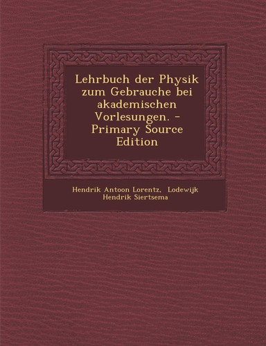 Lehrbuch Der Physik Zum Gebrauche Bei Akademischen Vorlesungen. - Primary Source Edition