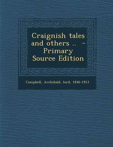 Craignish Tales and Others . . - Primary Source Edition