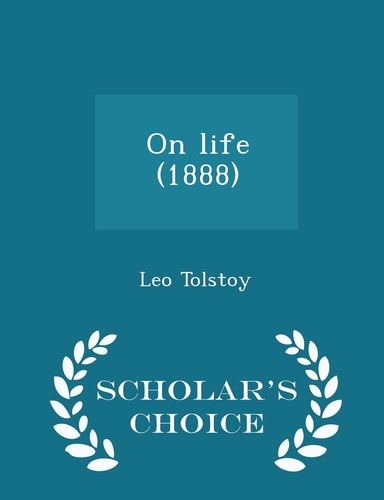 On Life (1888) - Scholar's Choice Edition